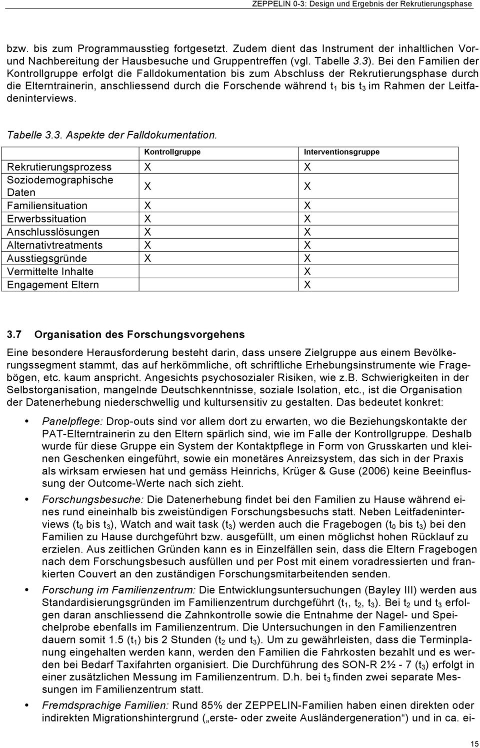 der Leitfadeninterviews. Tabelle 3.3. Aspekte der Falldokumentation.