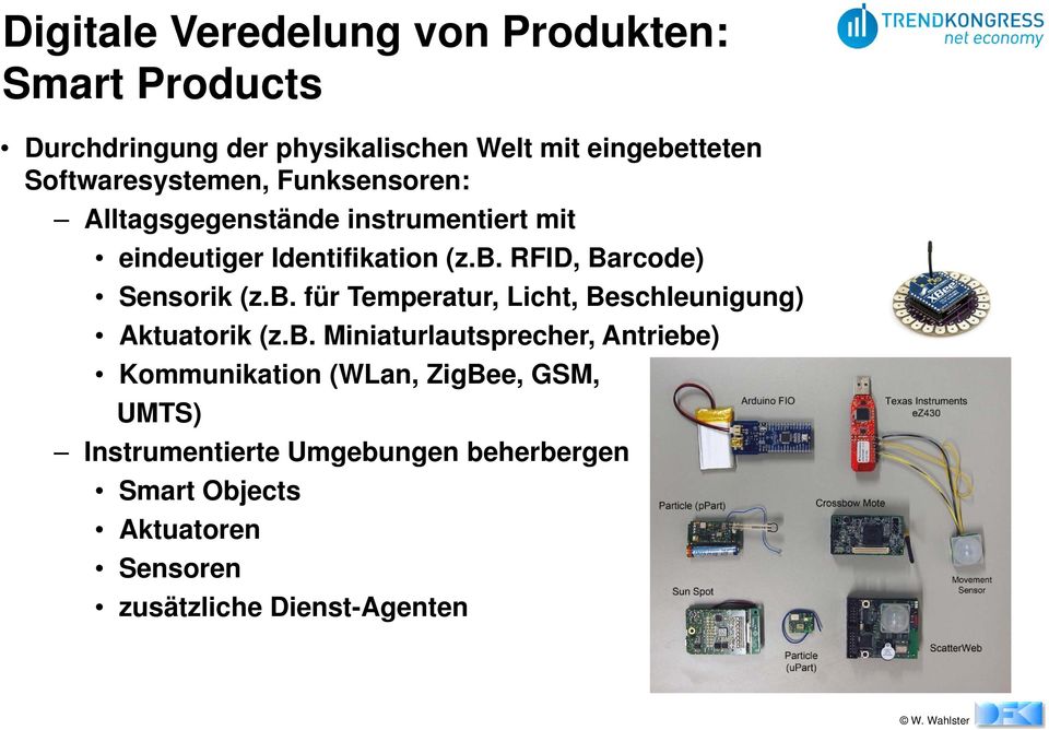 RFID, Barcode) Sensorik (z.b.