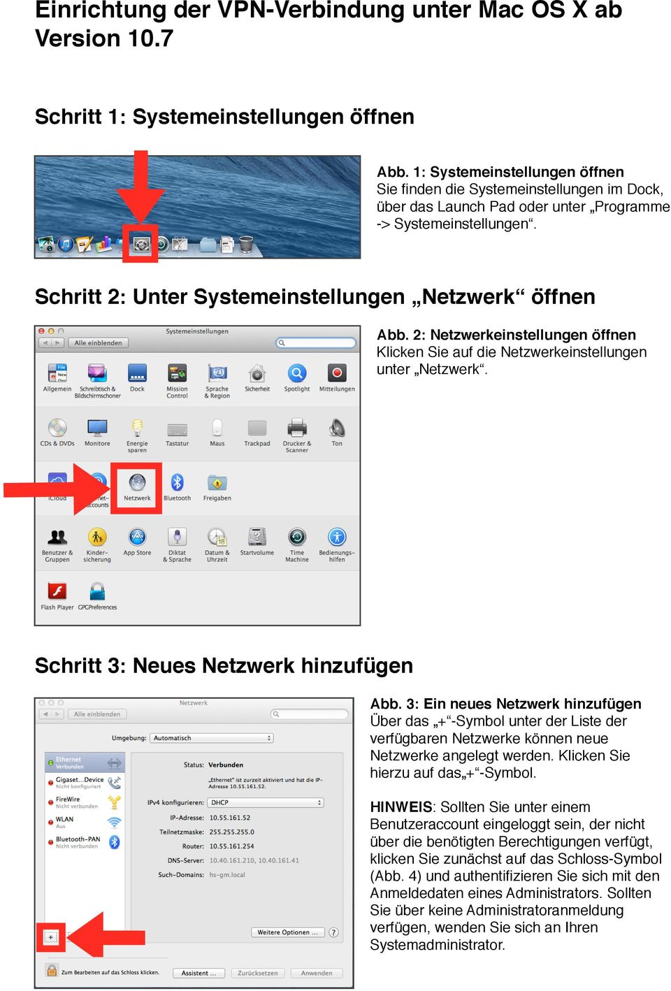 2: Netzwerkeinstellungen öffnen Klicken Sie auf die Netzwerkeinstellungen unter Netzwerk. Schritt 3: Neues Netzwerk hinzufügen Abb.