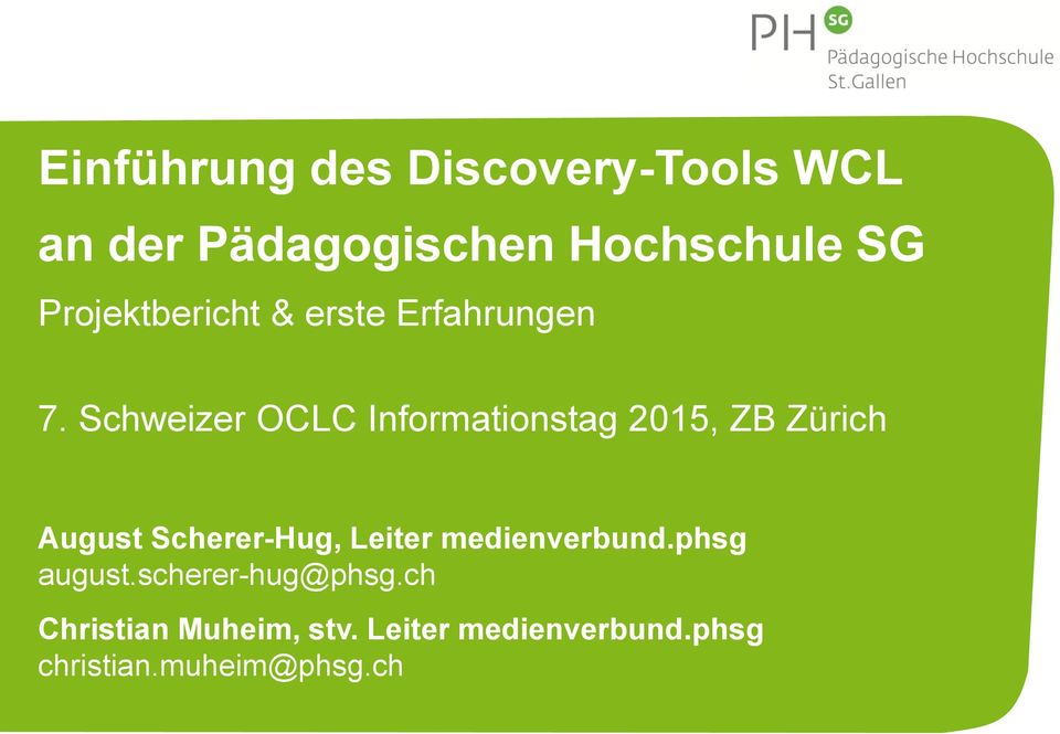 Schweizer OCLC Informationstag 2015, ZB Zürich August Scherer-Hug, Leiter