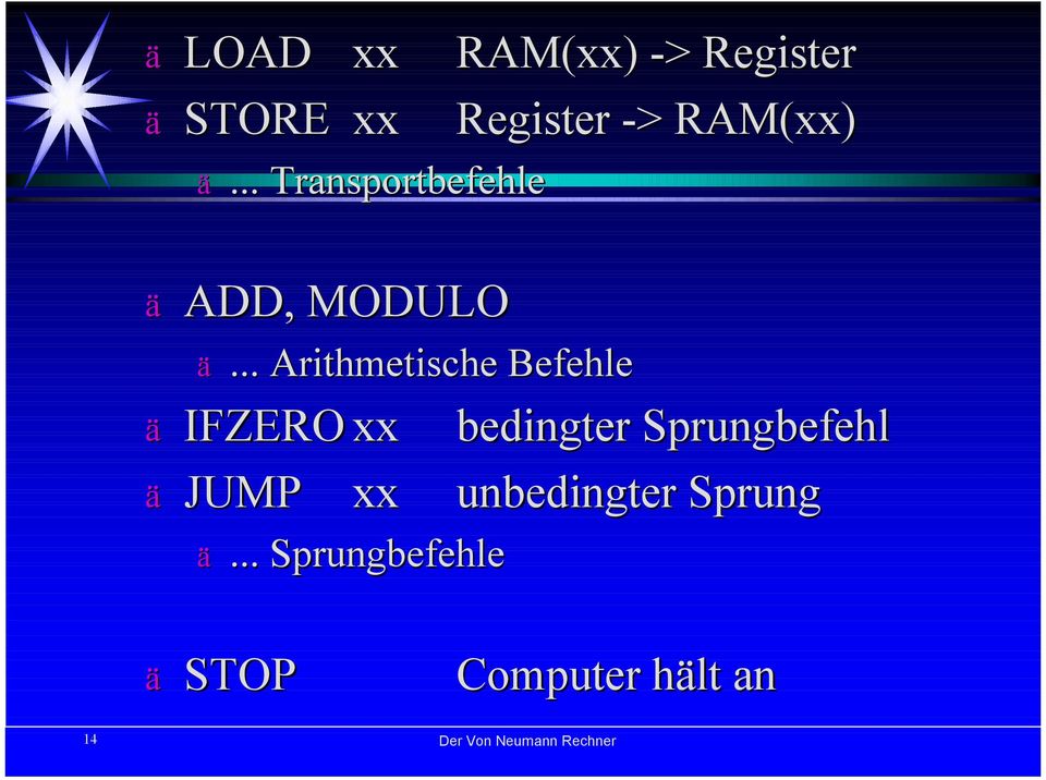 .. Sprungbefehle RAM(xx xx) -> > Register Register -> >