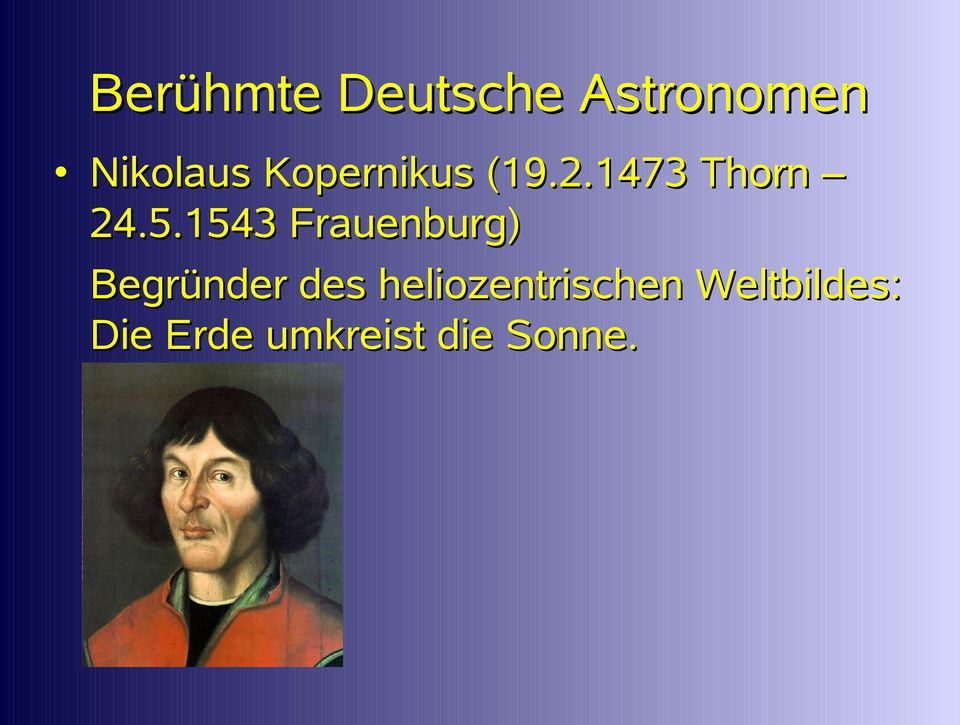 1543 Frauenburg) Begründer des