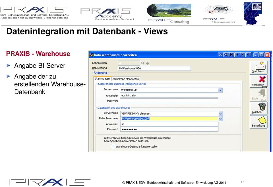 erstellenden Warehouse- Datenbank PRAXIS EDV-