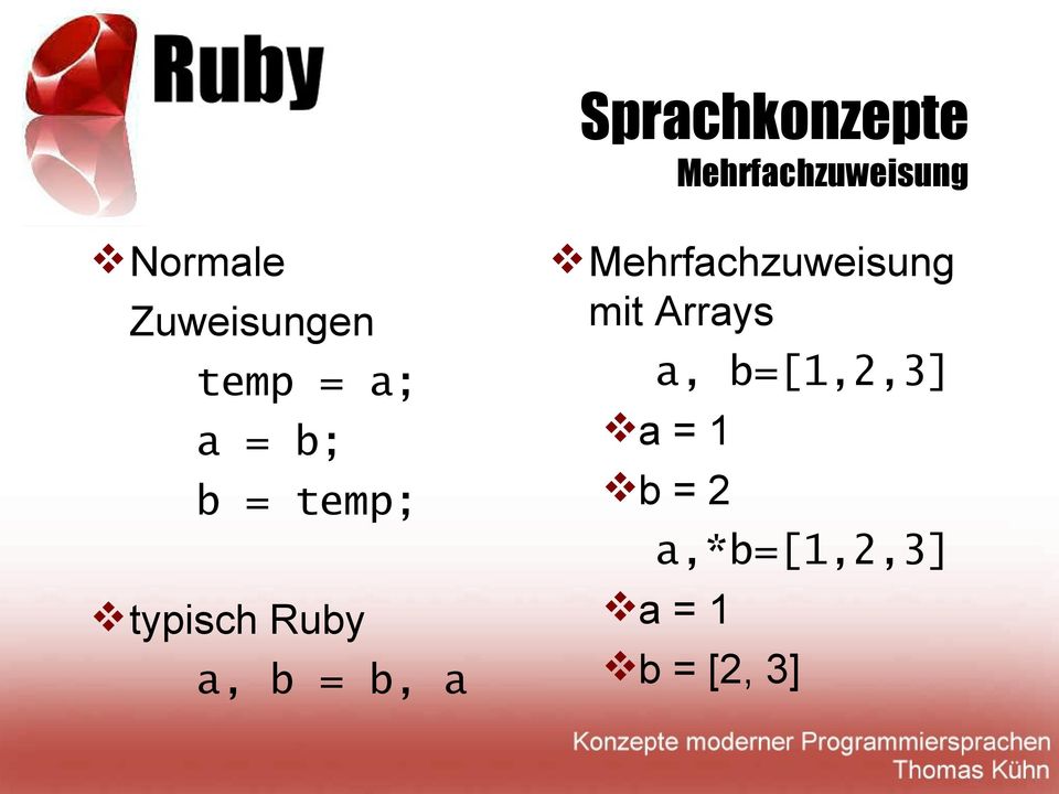 Ruby a, b = b, a Mehrfachzuweisung mit Arrays