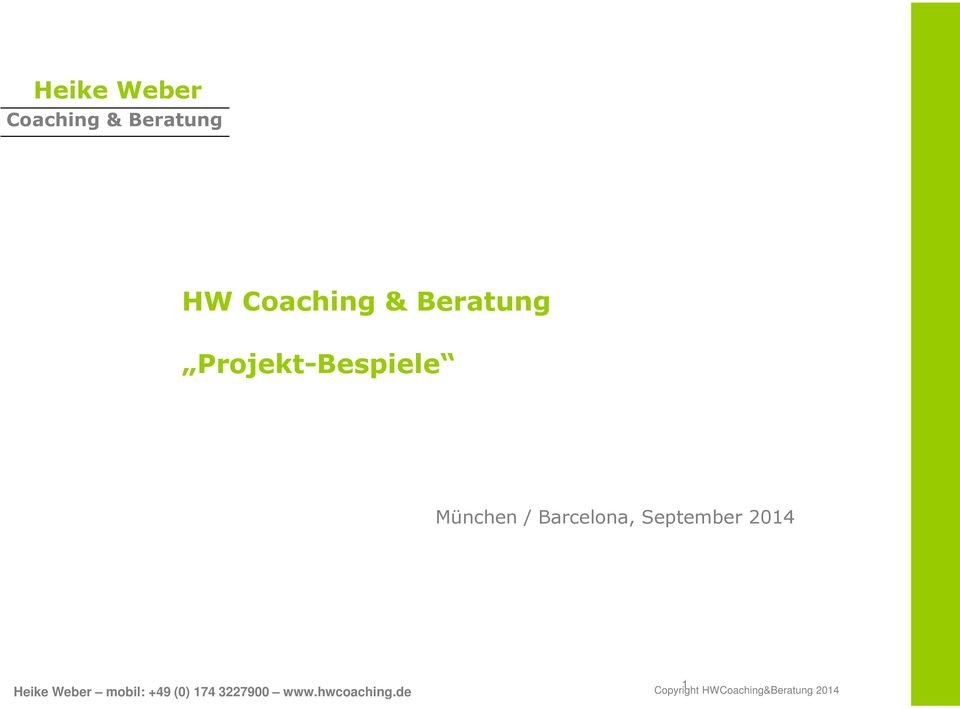 Hw Coaching Beratung Projekt Bespiele Heike Weber Coaching Beratung Munchen Barcelona September Pdf Kostenfreier Download
