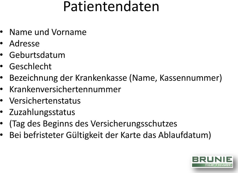 Krankenversichertennummer Versichertenstatus Zuzahlungsstatus (Tag