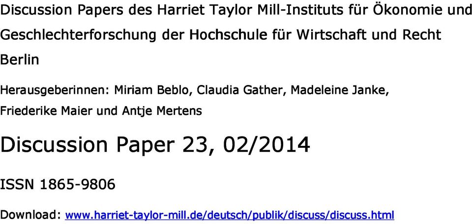 Gather, Madeleine Janke, Friederike Maier und Antje Mertens Discussion Paper 23, 02/201