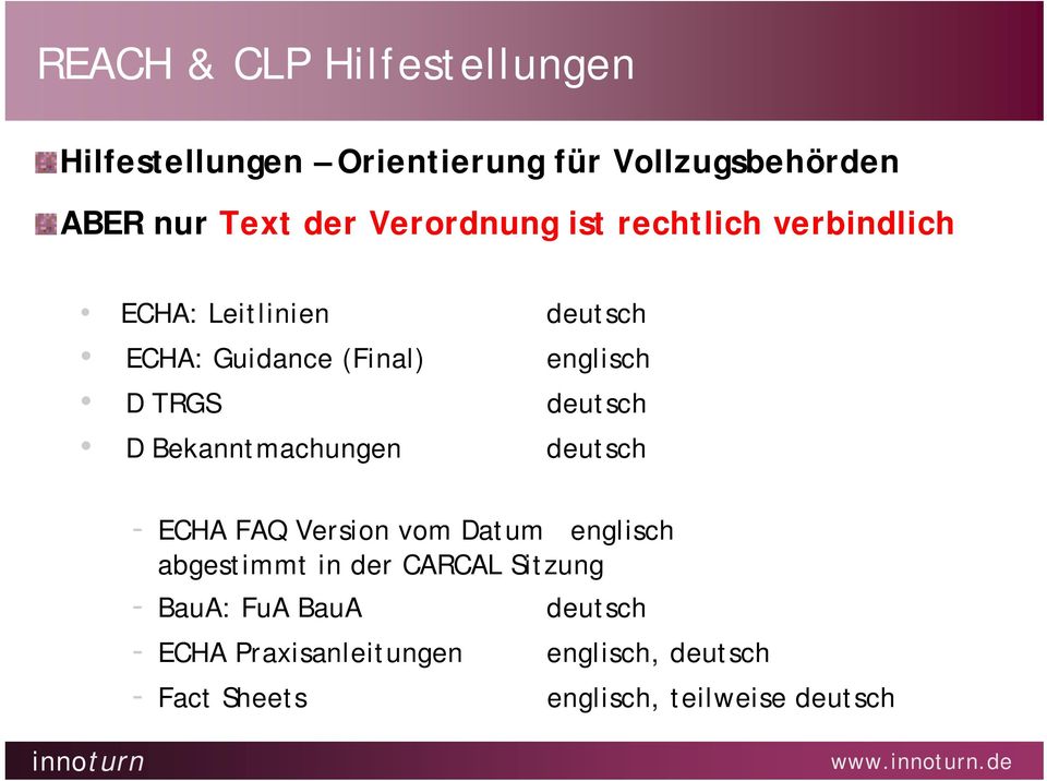 deutsch englisch deutsch deutsch - ECHA FAQ Version vom Datum englisch abgestimmt in der CARCAL