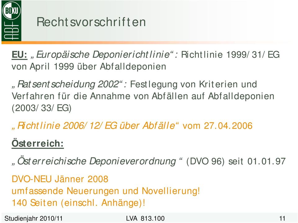 (2003/33/EG) Richtlinie 2006/12/EG über Abfälle vom 27.04.