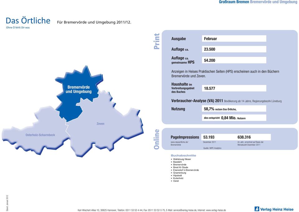 577 Verbraucher-Analyse (VA) 2011 Bevölkerung ab 14 Jahre, Regierungsbezirk Lüneburg 58,7% nutzen, 0,84 Mio.