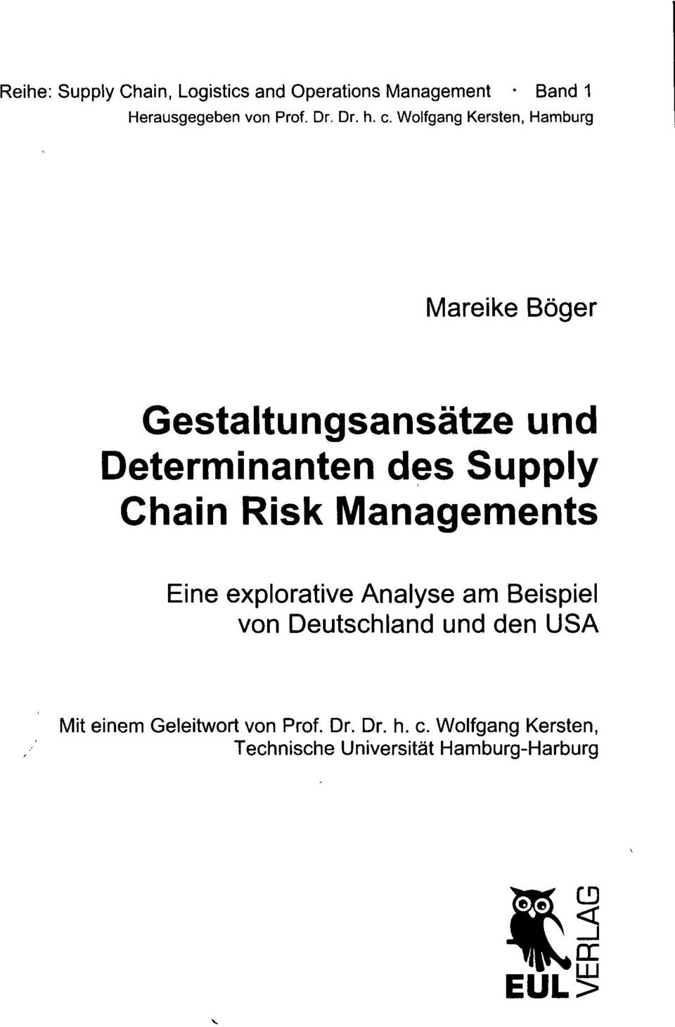 Risk Managements Eine explorative Analyse am Beispiel von Deutschland und den USA Mit einem