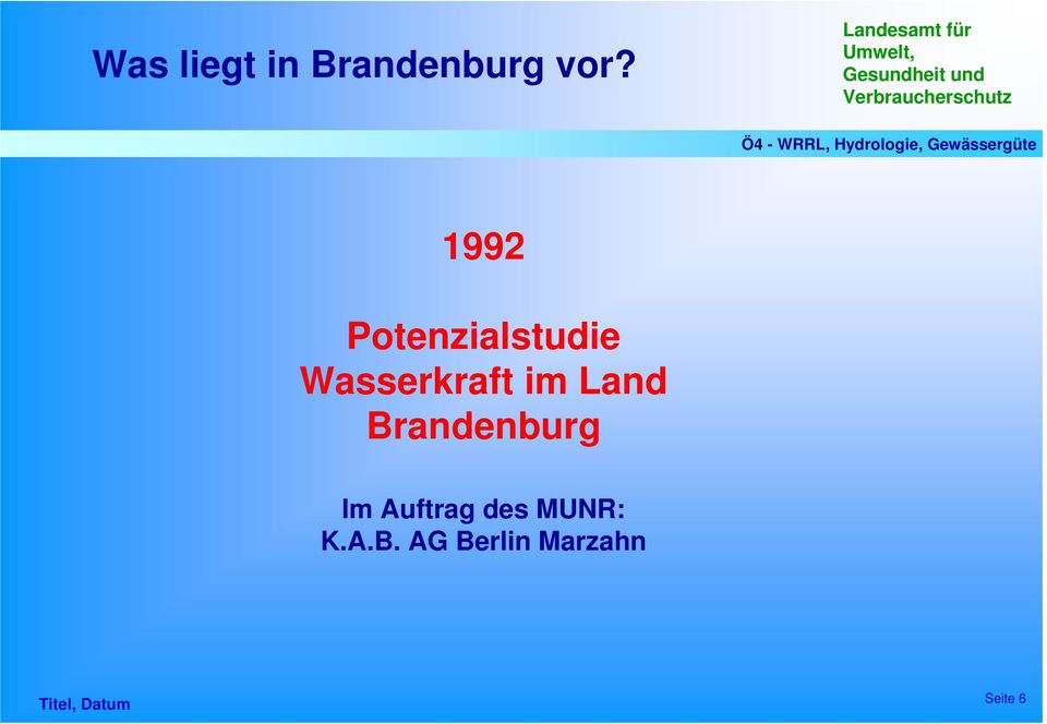 Land Brandenburg Im Autrag des MUNR:
