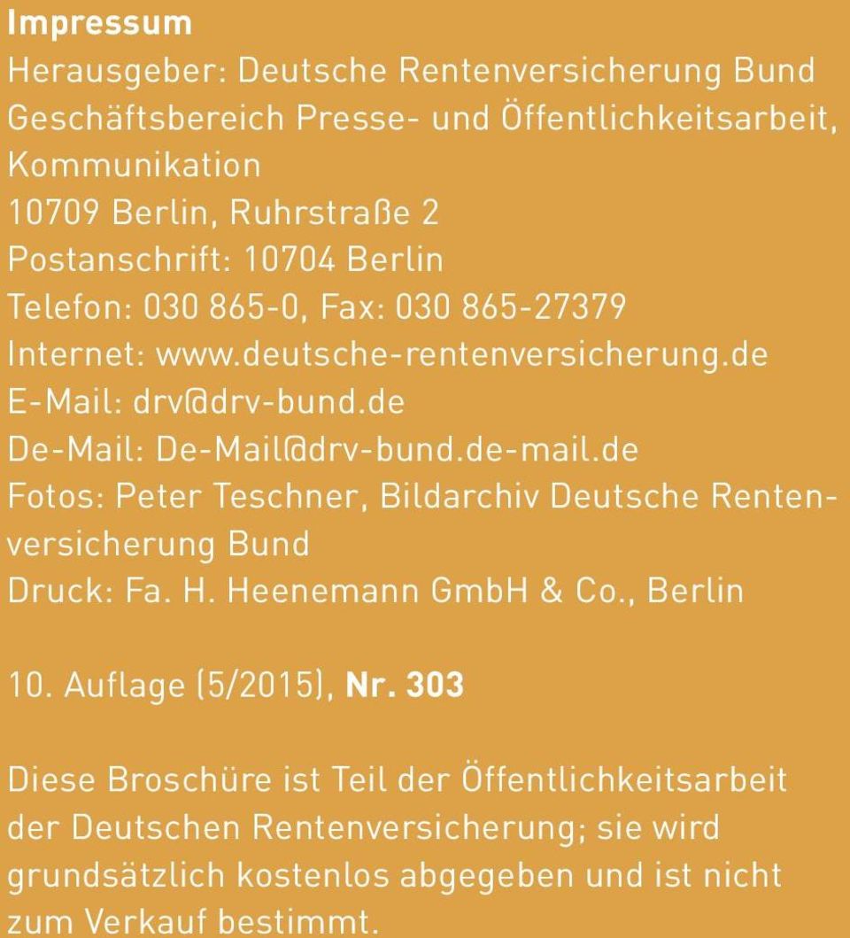 de Fotos: Peter Teschner, Bildarchiv Deutsche Renten versicherung Bund Druck: Fa. H. Heenemann GmbH & Co., Berlin 10. Auflage (5/2015), Nr.