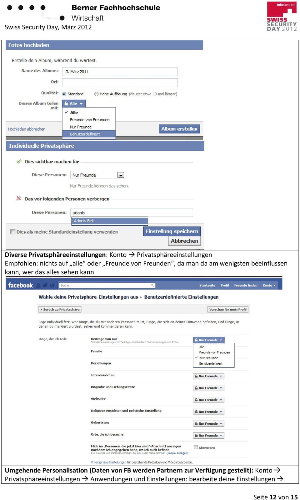 Umgehende Personalisation (Daten von FB werden Partnern zur Verfügung gestellt): Konto