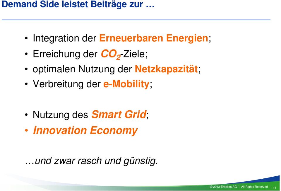 Netzkapazität; Verbreitung der e-mobility; Nutzung des Smart Grid;