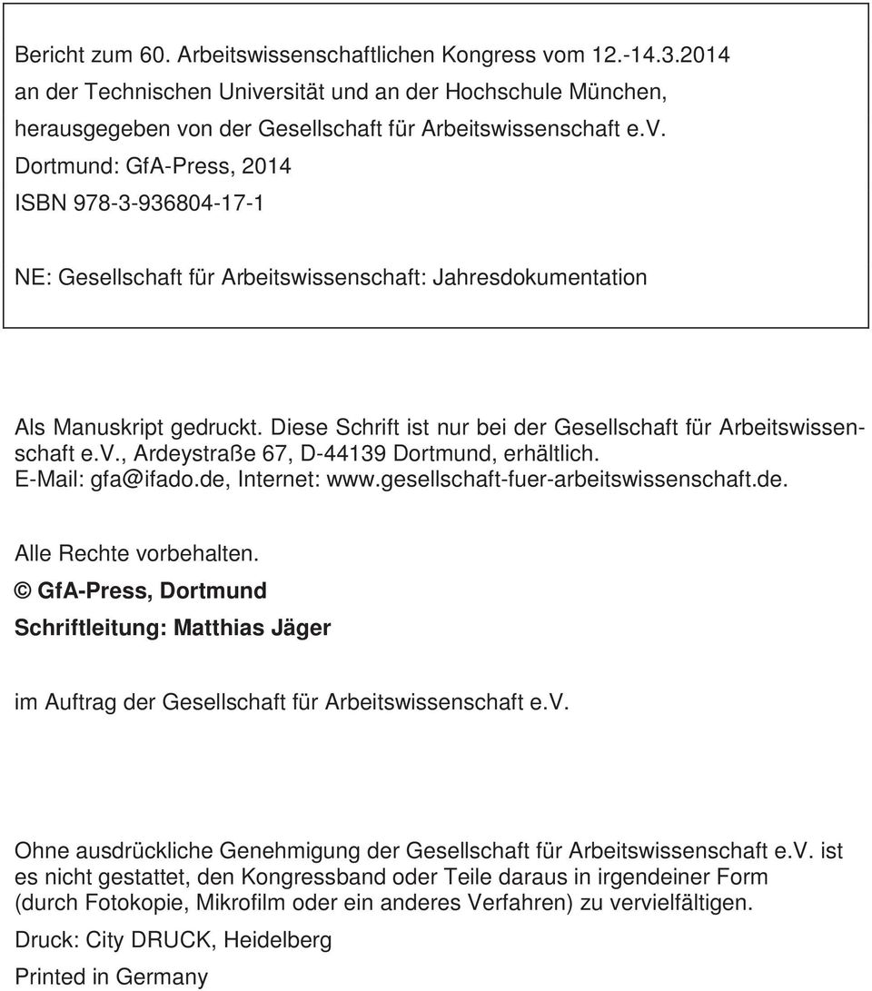 GfA-Press, Dortmund Schriftleitung: Matthias Jäger im Auftrag der Gesellschaft für Arbeitswissenschaft e.v.
