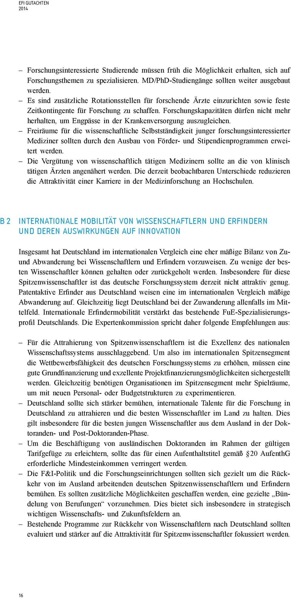 Forschungskapazitäten dürfen nicht mehr herhalten, um Engpässe in der Krankenversorgung auszugleichen.