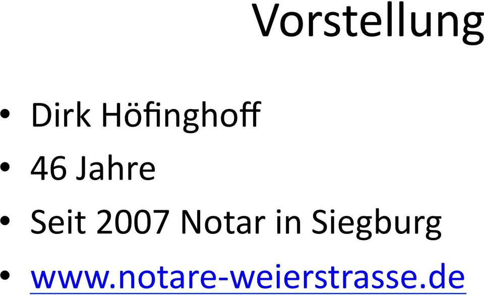 Seit 2007 Notar in