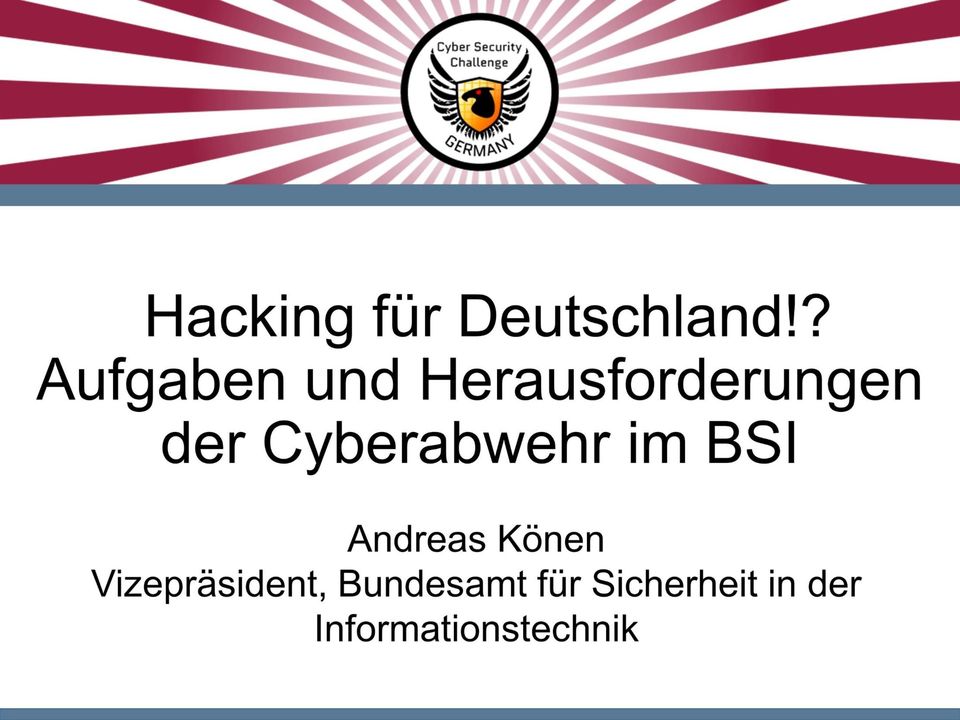 Cyberabwehr im BSI Andreas Könen