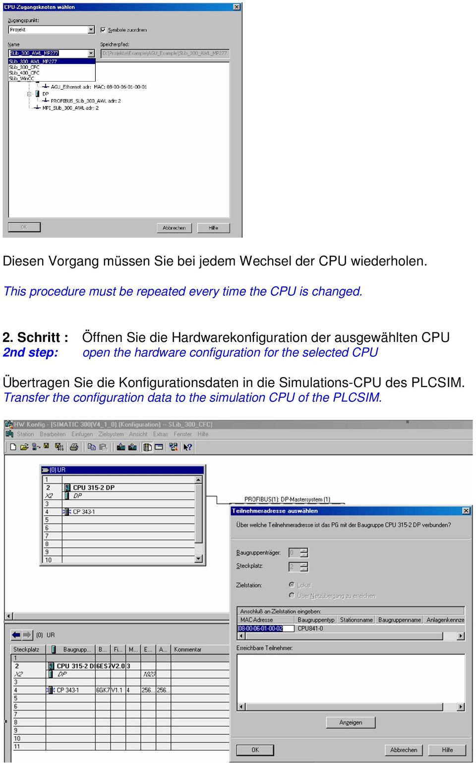 Schritt : Öffnen Sie die Hardwarekonfiguration der ausgewählten CPU 2nd step: open the hardware