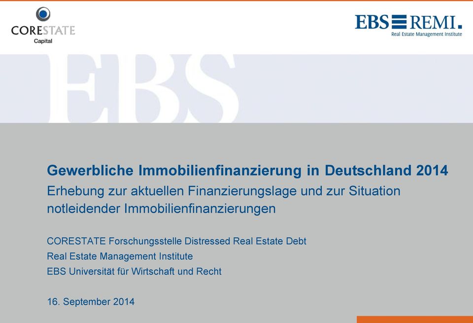 Immobilienfinanzierungen CORESTATE Forschungsstelle Distressed Real Estate