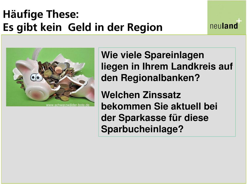 Regionalbanken? www.schwarzwälder-bote.