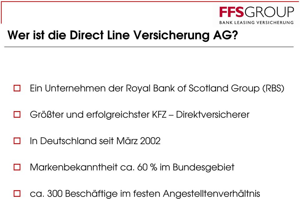 erfolgreichster KFZ Direktversicherer In Deutschland seit März 2002