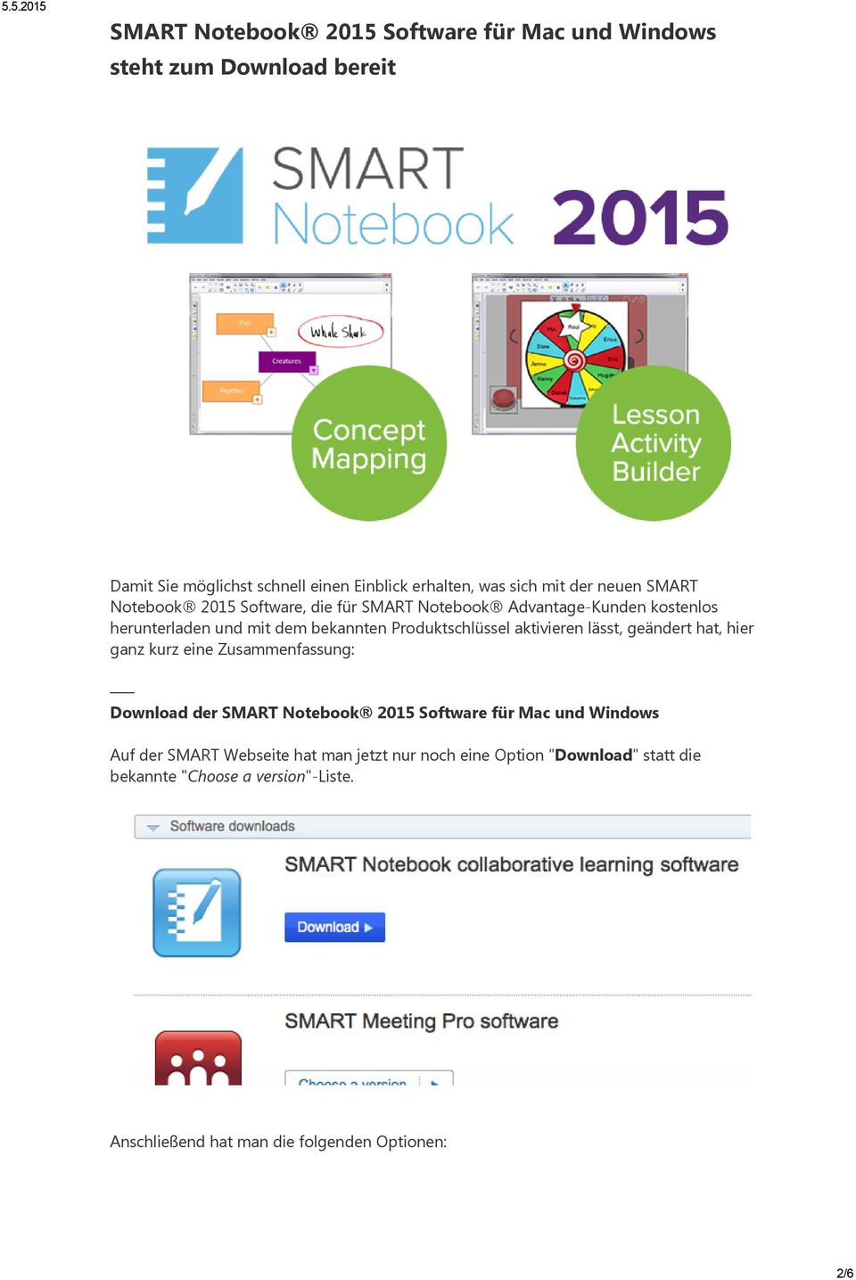 aktivieren lässt, geändert hat, hier ganz kurz eine Zusammenfassung: Download der SMART Notebook 2015 Software für Mac und Windows Auf der SMART