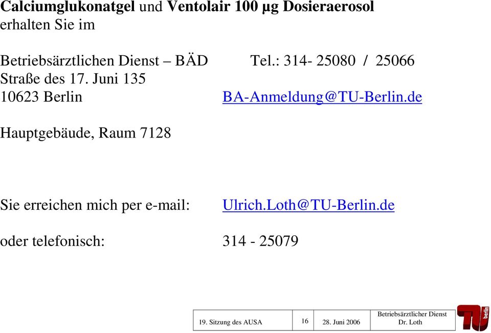 Juni 135 10623 Berlin BA-Anmeldung@TU-Berlin.