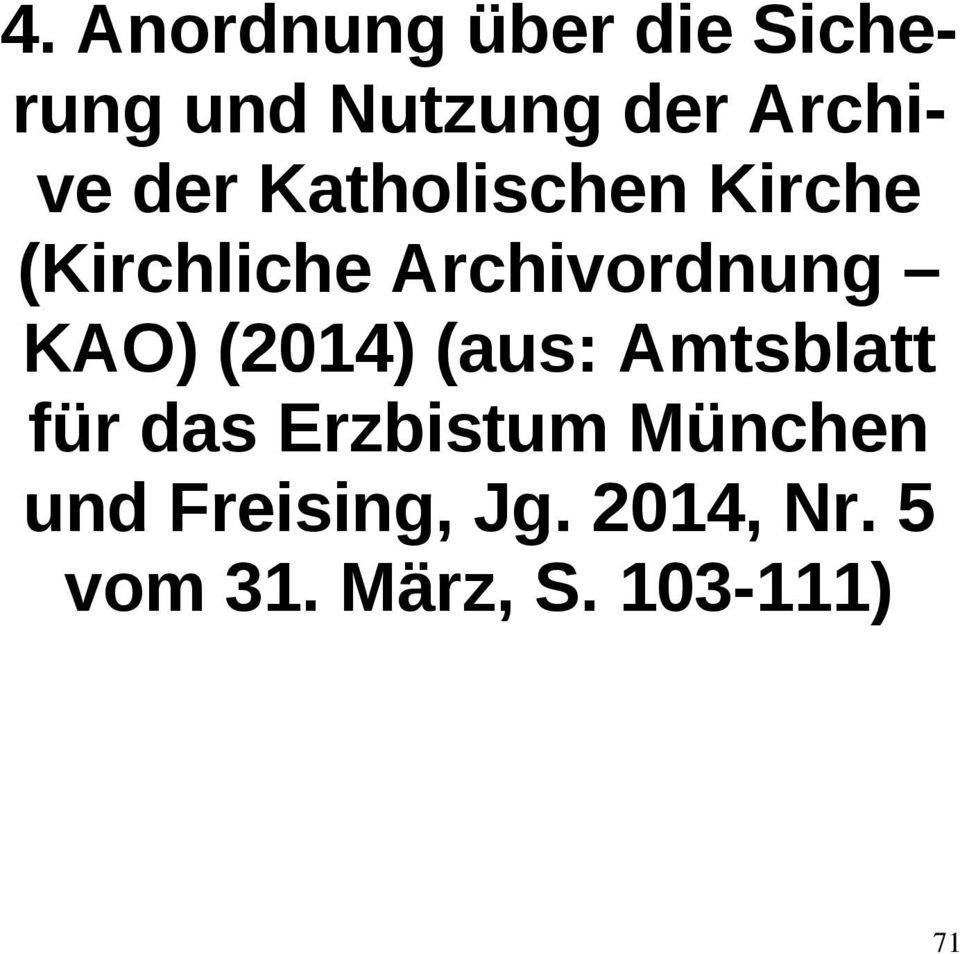 Archivordnung KAO) (2014) (aus: Amtsblatt für das