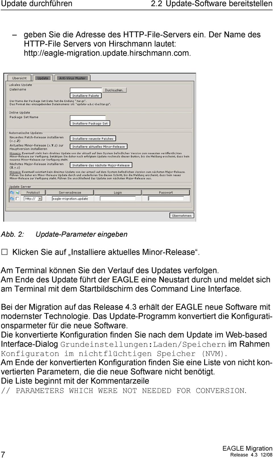 Am Ende des Update führt der EAGLE eine Neustart durch und meldet sich am Terminal mit dem Startbildschirm des Command Line Interface. Bei der Migration auf das Release 4.