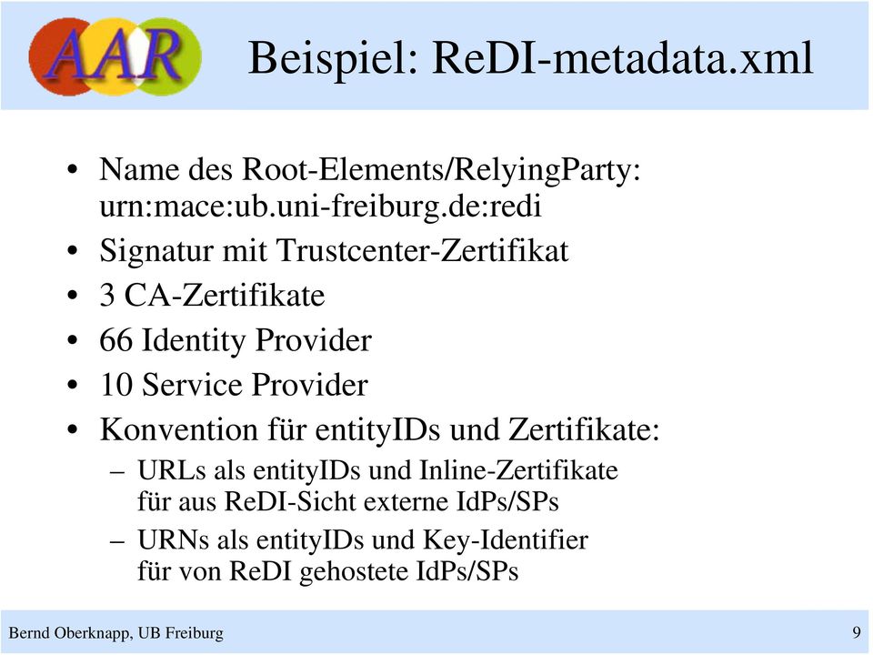 Konvention für entityids und Zertifikate: URLs als entityids und Inline-Zertifikate für aus ReDI-Sicht