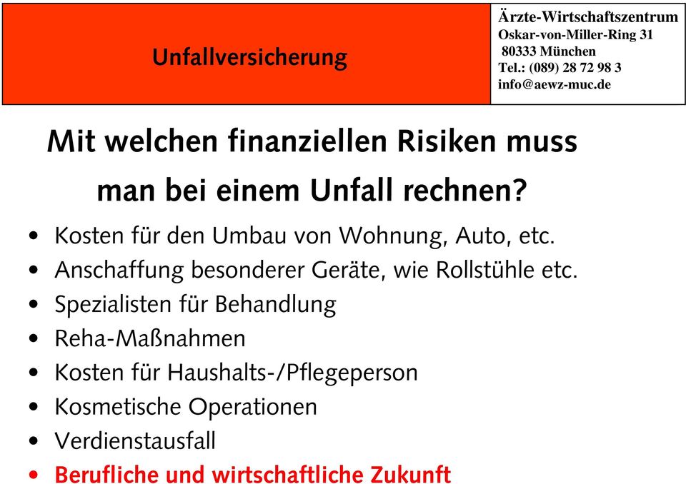 Kosten für den Umbau von Wohnung, Auto, etc.