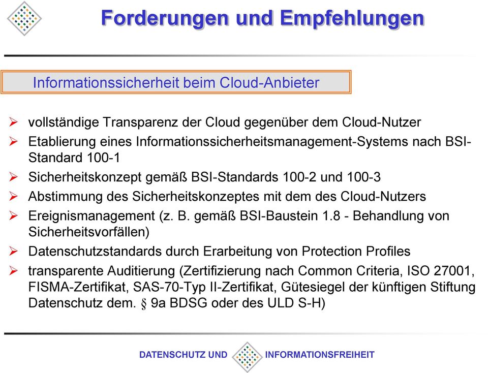 Cloud-Nutzers Ereignismanagement (z. B. gemäß BSI-Baustein 1.