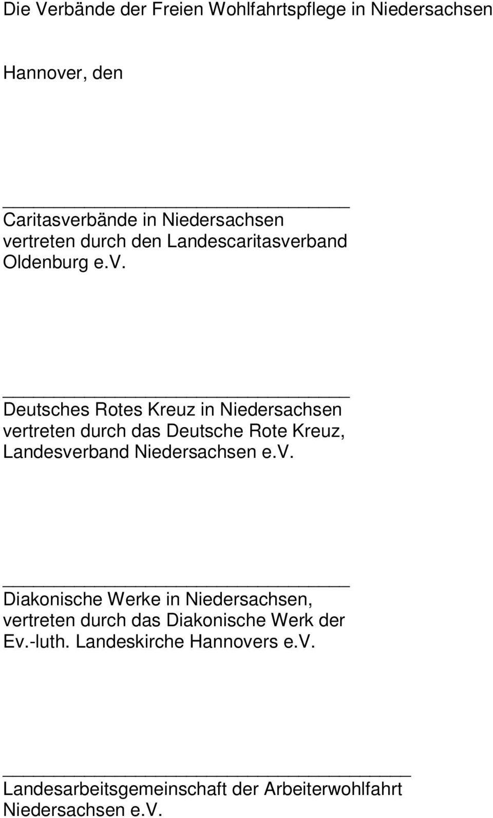v. Diakonische Werke in Niedersachsen, vertreten durch das Diakonische Werk der Ev.-luth.