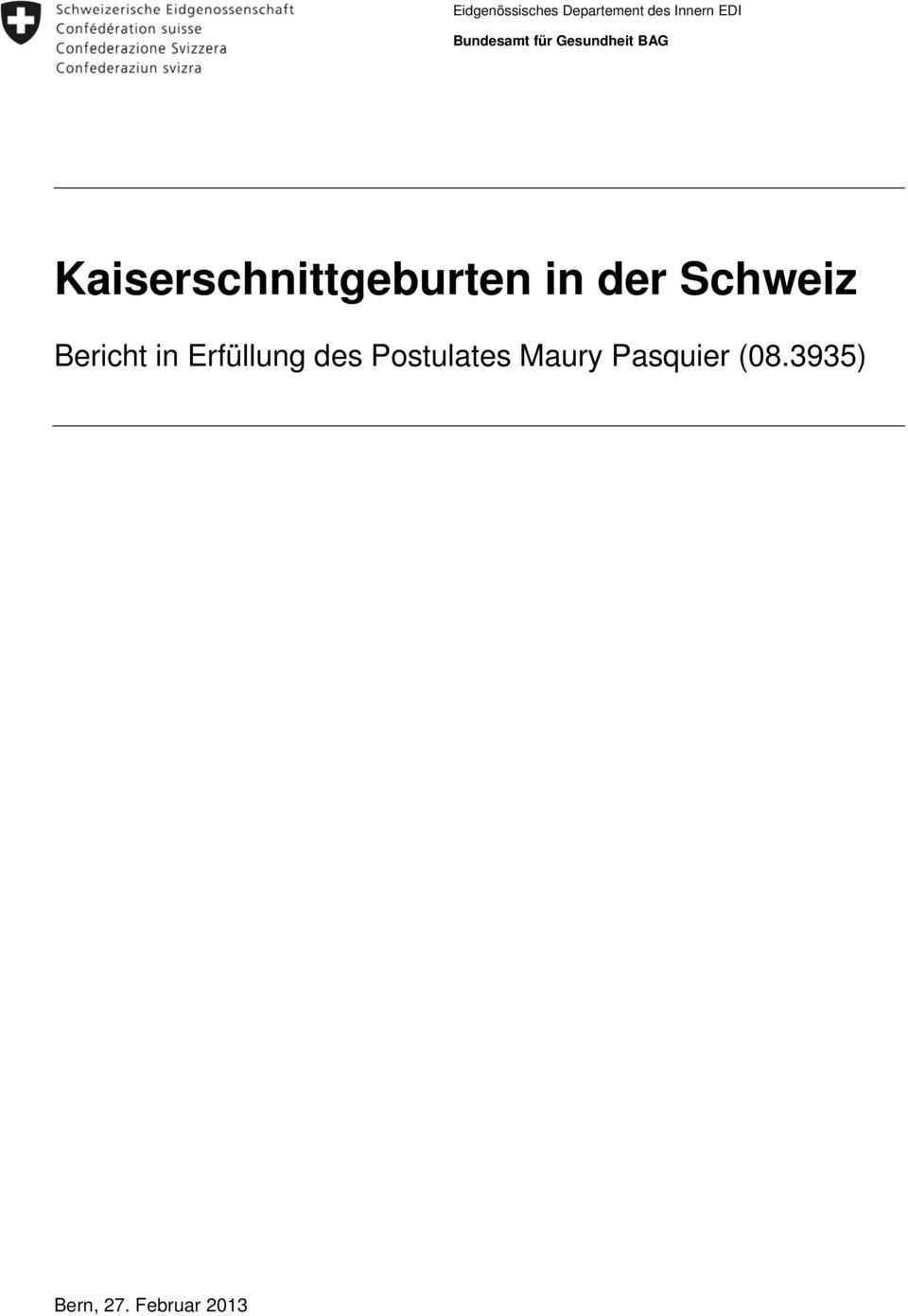 Kaiserschnittgeburten in der Schweiz Bericht in