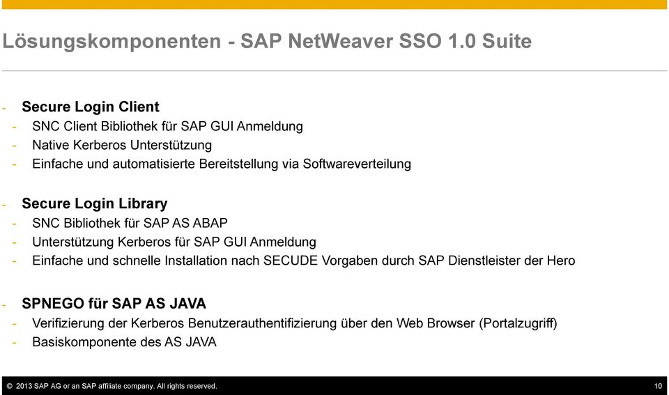 via Softwareverteilung - Secure Login Library - SNC Bibliothek für SAP AS ABAP - Unterstützung Kerberos für SAP GUI Anmeldung - Einfache und schnelle