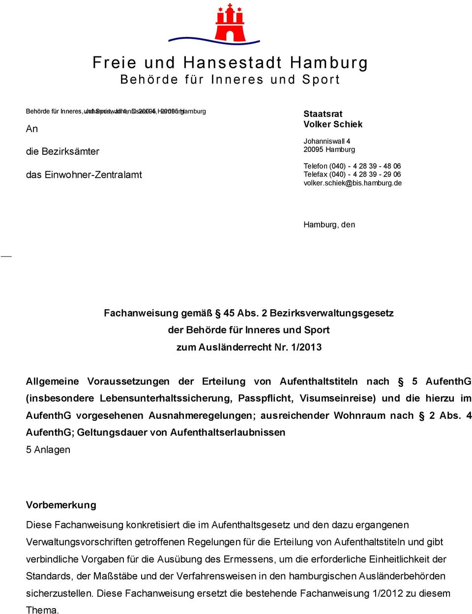 de Hamburg, den Fachanweisung gemäß 45 Abs. 2 Bezirksverwaltungsgesetz der Behörde für Inneres und Sport zum Ausländerrecht Nr.