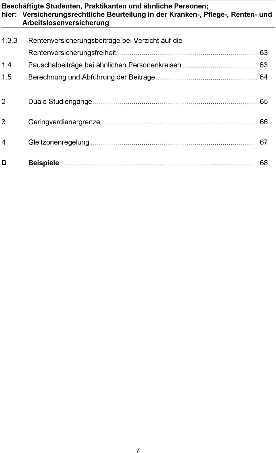 4 Pauschalbeiträge bei ähnlichen Personenkreisen... 63 1.