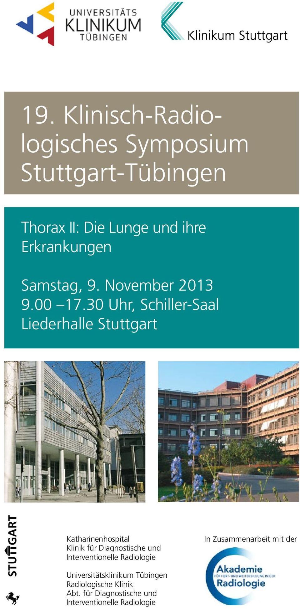 30 Uhr, Schiller-Saal Liederhalle Stuttgart Katharinenhospital Klinik für Diagnostische und