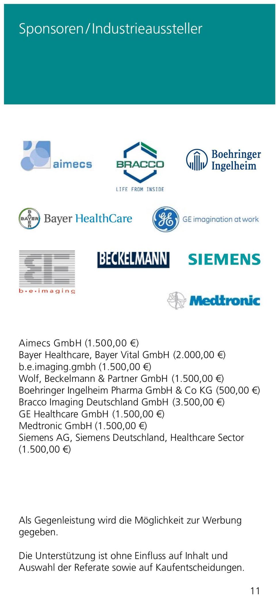 500,00 ) GE Healthcare GmbH (1.500,00 ) Medtronic GmbH (1.500,00 ) Siemens AG, Siemens Deutschland, Healthcare Sector (1.