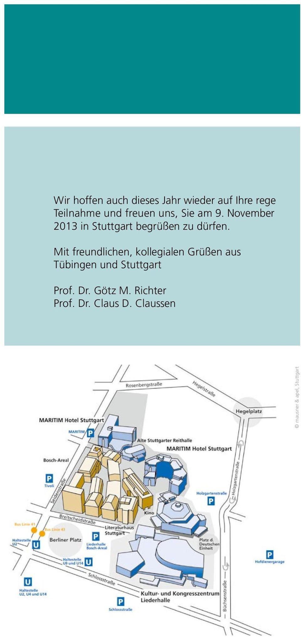 Mit freundlichen, kollegialen Grüßen aus Tübingen und Stuttgart Prof.