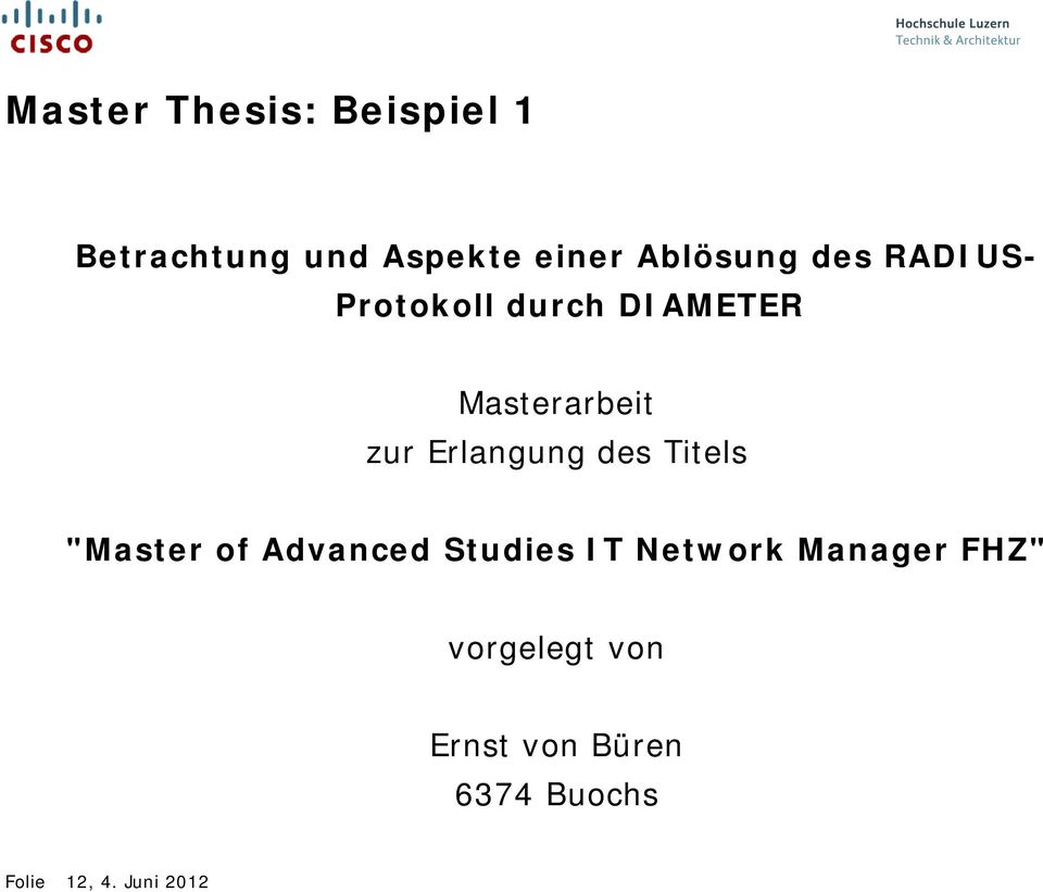 Erlangung des Titels "Master of Advanced Studies IT Network