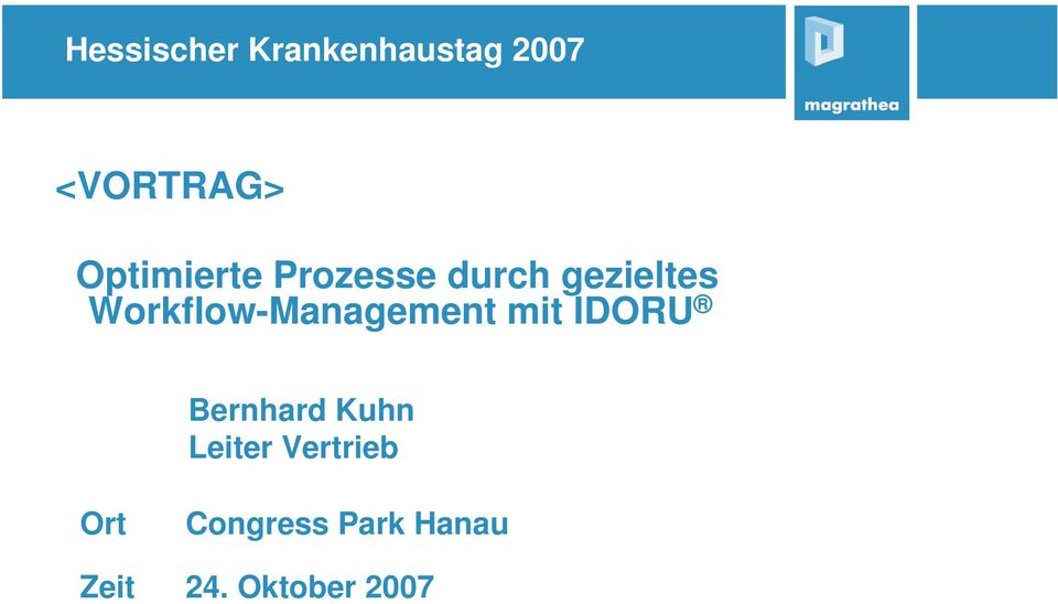 Workflow-Management mit IDORU Bernhard Kuhn