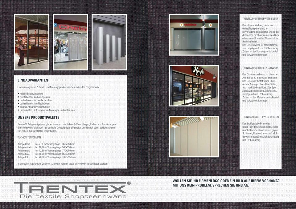 Trentex Gitternetz schwarz Einbauvarianten Eine umfangreiche Zubehör- und Montageproduktpalette runden das Programm ab.