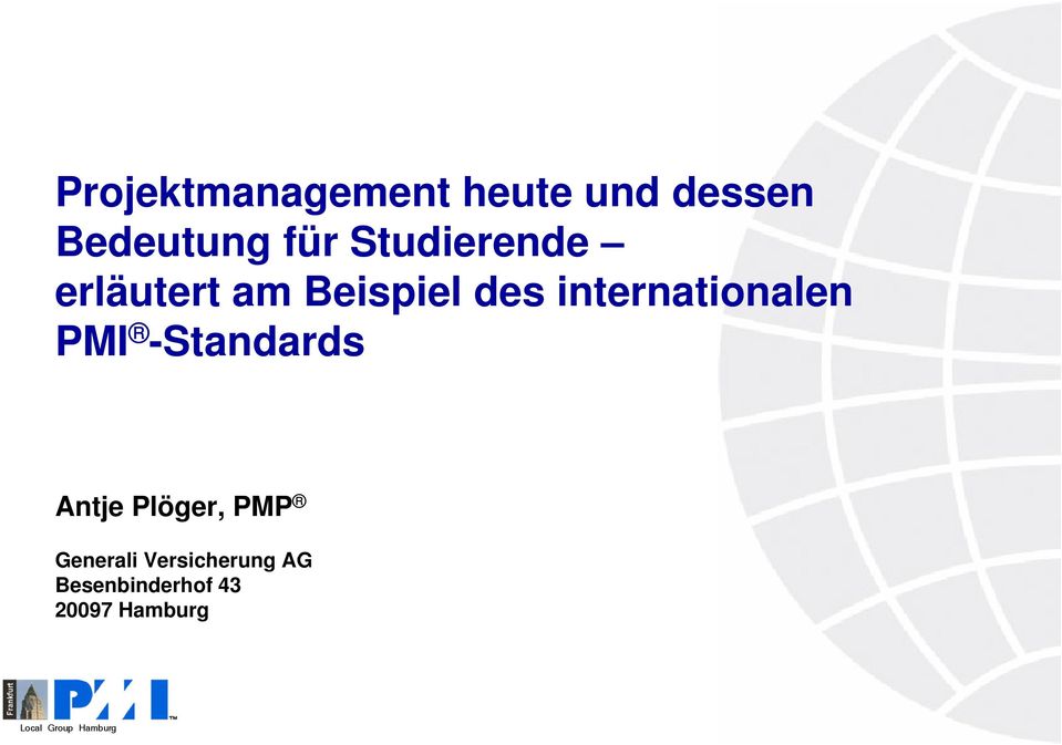 internationalen ti PMI -Standards Antje Plöger,
