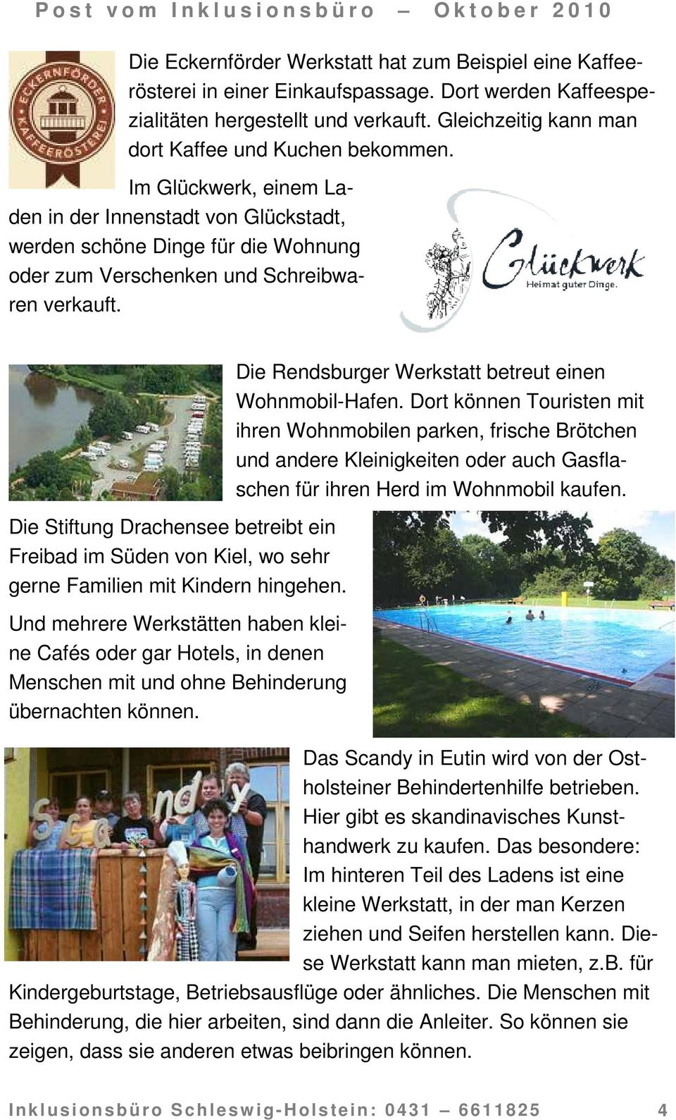 Die Stiftung Drachensee betreibt ein Freibad im Süden von Kiel, wo sehr gerne Familien mit Kindern hingehen.