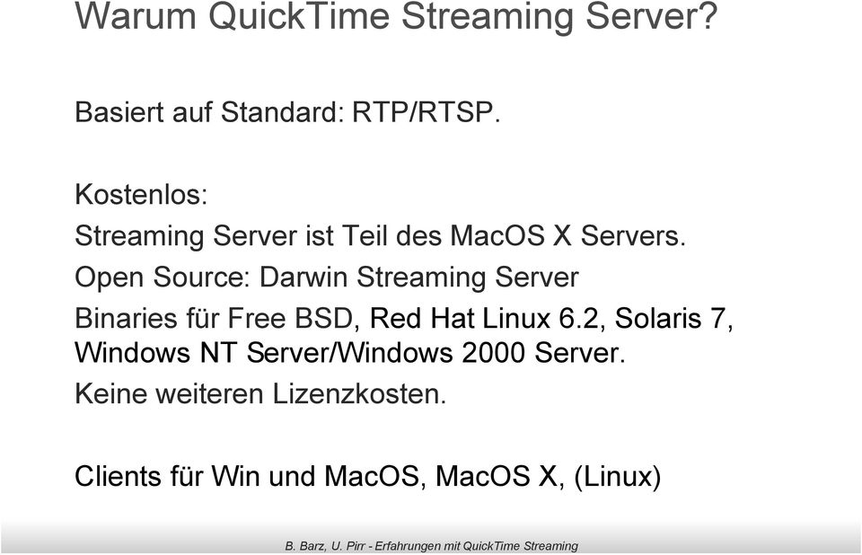 Open Source: Darwin Streaming Server Binaries für Free BSD, Red Hat Linux 6.
