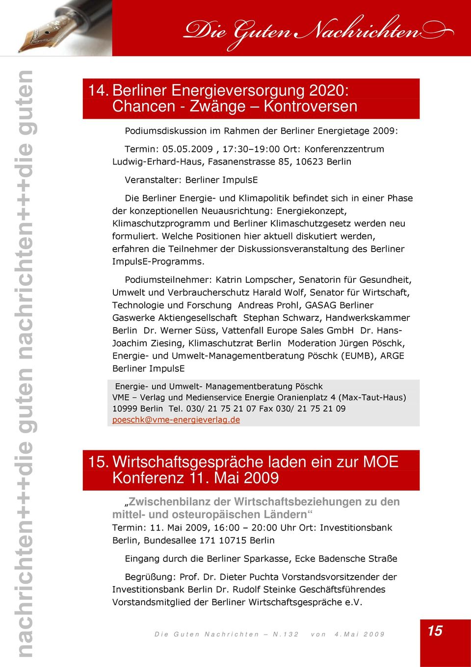 konzeptionellen Neuausrichtung: Energiekonzept, Klimaschutzprogramm und Berliner Klimaschutzgesetz werden neu formuliert.