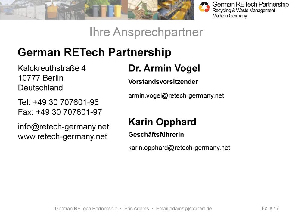 net www.retech-germany.net Dr. Armin Vogel Vorstandsvorsitzender armin.